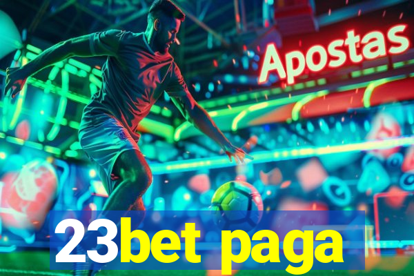 23bet paga